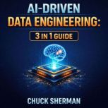 AIDriven Data Engineering, Chuck Sherman