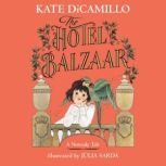 The Hotel Balzaar, Kate DiCamillo