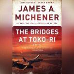 The Bridges at Toko-Ri, James A. Michener
