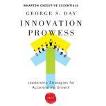 Innovation Prowess, George S. Day