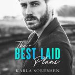 The Best Laid Plans, Karla Sorensen