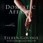 Domestic Affairs, Eileen Goudge