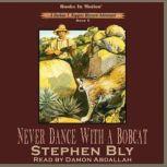 Never Dance With A Bobcat, Damon Abdallah