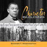 Character Building, Booker T. Washington