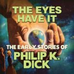 The Eyes Have It, Philip K. Dick