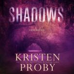 Shadows, Kristen Proby