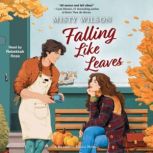 Falling Like Leaves, Misty Wilson