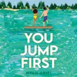 You Jump First, Myah Ariel