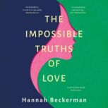 The Impossible Truths of Love, Hannah Beckerman