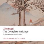 The Complete Writings Oxford Worlds..., Zhuangzi