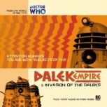Dalek Empire 1.1 Invasion of the Dale..., Nicholas Briggs