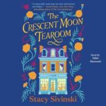 The Crescent Moon Tearoom, Stacy Sivinski