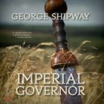 Imperial Governor, George Shipway