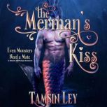 The Mermans Kiss, Tamsin Ley