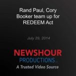 Rand Paul, Cory Booker team up for RE..., PBS NewsHour