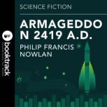 Armageddon 2419 AD, Philip Francis Nowlan
