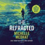The Refracted, Michelle Medhat