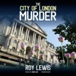 The City of London Murder, Roy Lewis