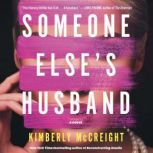 Someone Elses Husband, Kimberly McCreight