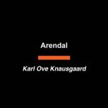 Arendal, Karl Ove Knausgaard