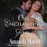 One Enchanting Kiss, Amanda Mariel