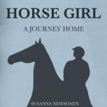 Horse Girl, Susanna Newsonen