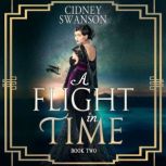 A Flight in Time, Cidney Swanson