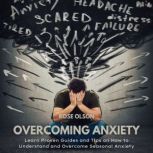 Overcoming Anxiety, Rose Olson