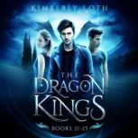 The Dragon Kings Boxset 5, Kimberly Loth