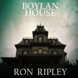 Boylan House, Ron Ripley