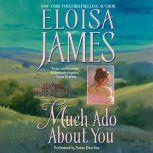 Much Ado About You, Eloisa James