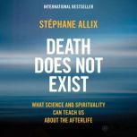 Death Does Not Exist, Stephane Allix
