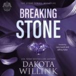 Breaking Stone, Dakota Willink