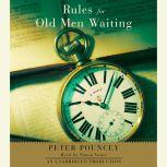 Rules for Old Men Waiting, Peter Pouncey