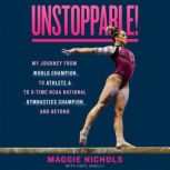 Unstoppable!, Maggie Nichols