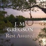 Rest Assured, J. M. Gregson