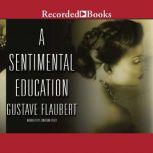 A Sentimental Education, Gustave Flaubert