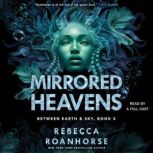 Mirrored Heavens, Rebecca Roanhorse