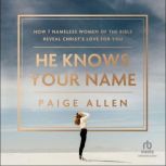He Knows Your Name, Paige Allen