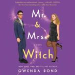 Mr. and Mrs. Witch, Gwenda Bond