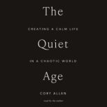 The Quiet Age, Cory Allen