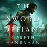 The Sword Defiant, Gareth Hanrahan