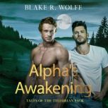 Alphas Rejection, Blake R. Wolfe