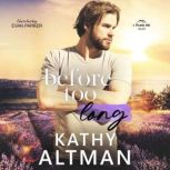 Before Too Long, Kathy Altman