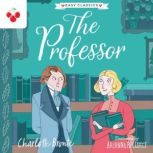 The Professor Easy Classics, Charlotte Bronte