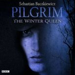 Pilgrim The Winter Queen, Sebastian Baczkiewicz