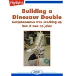 Building a Dinosaur Double, Suzanne McIntire