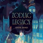 Zodiac Legacy, Katie Zhao