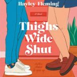 Thighs Wide Shut, Hayley Fleming
