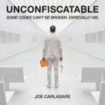 Unconfiscatable, Joe Carlasare